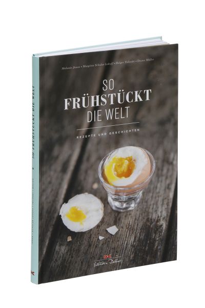 So frühstückt die Welt